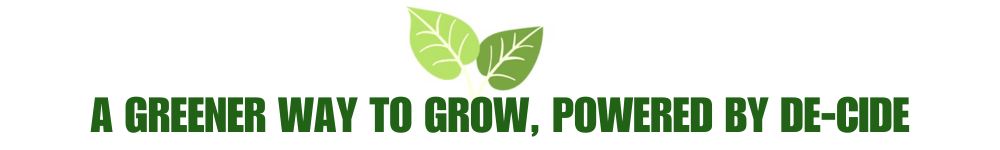'A greener way to grow, powered by DE-CIDE'
Dark green text with DE-CIDE symbol