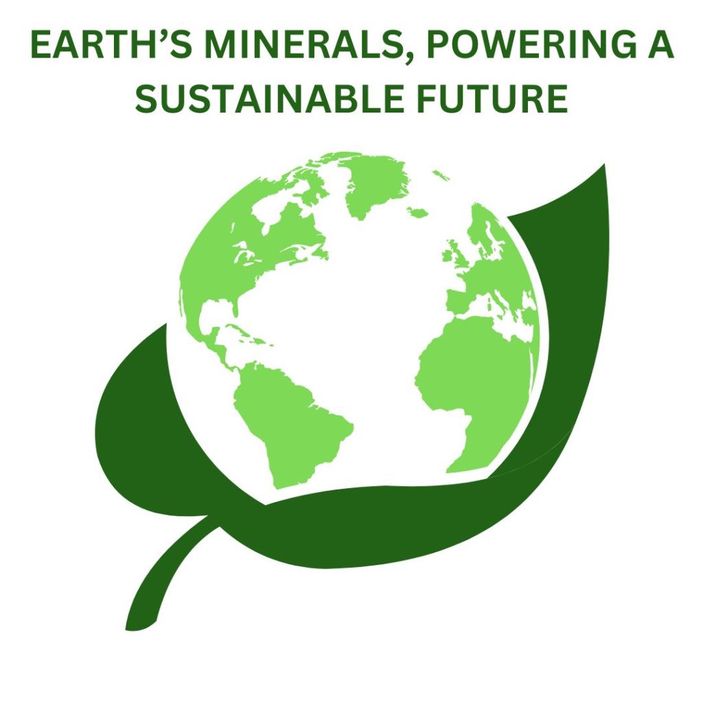 text - Earths minerals, powering a sustainable future. Logo of earth on a green leaf